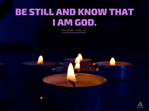 Be Still and Know That I Am God Poster